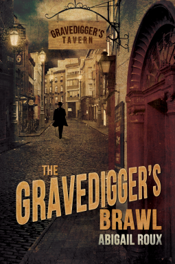 The Gravedigger's Brawl By Abigail Roux